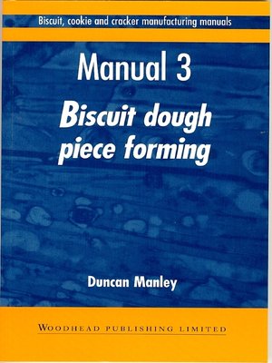 cover image of Biscuit, Cookie and Cracker Manufacturing Manuals
